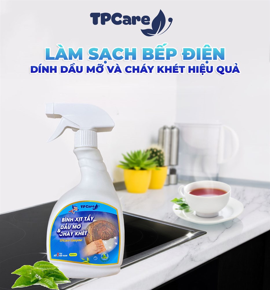 Đánh bay dầu mỡ cứng đầu với nước tẩy rửa dầu mỡ TPCare