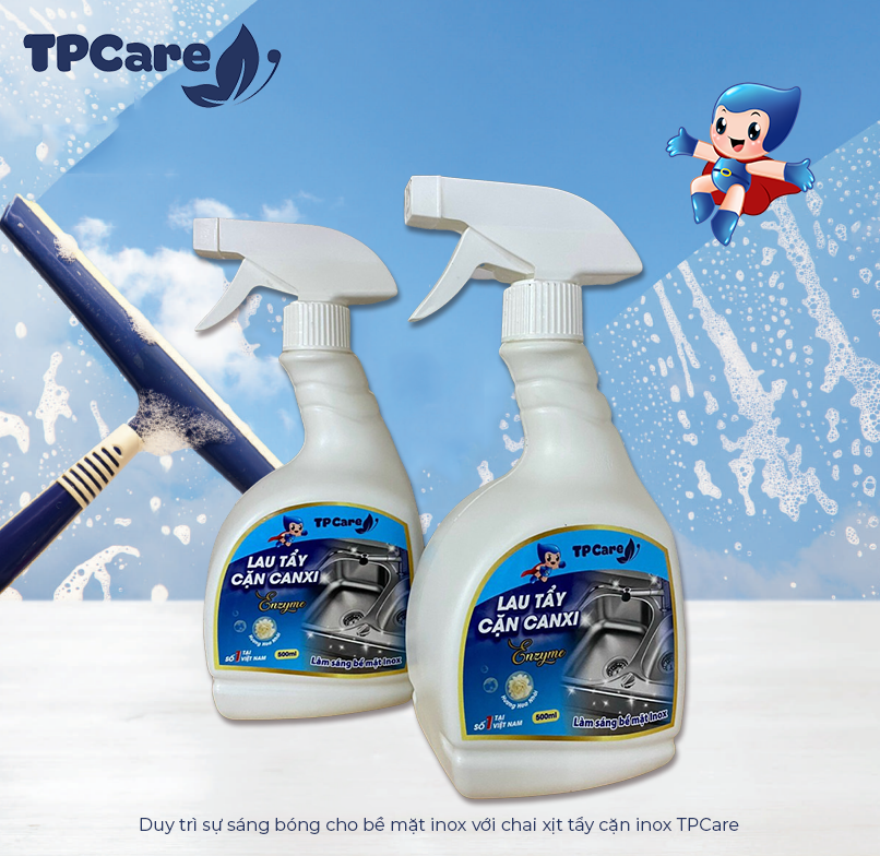 Đánh bay cặn bám cùng nước tẩy rửa cặn Canxi TPCare