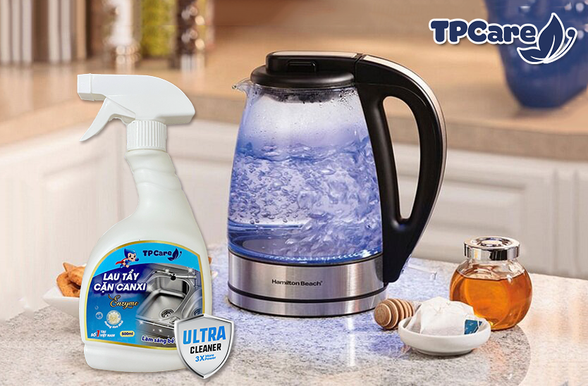 Đánh bay cặn bám cùng nước tẩy rửa cặn Canxi TPCare